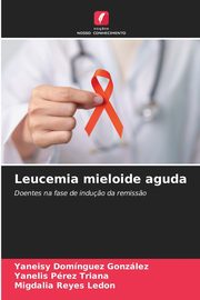 Leucemia mieloide aguda, Domnguez Gonzlez Yaneisy