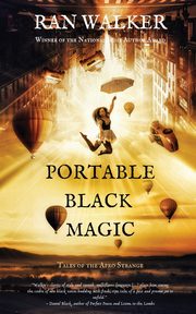 Portable Black Magic, Walker Ran