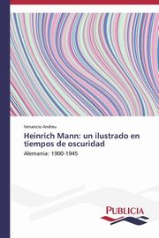 Heinrich Mann, Andreu Venancio