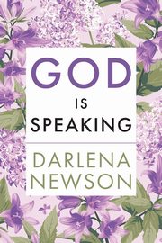 God Is Speaking, Newson Darlena