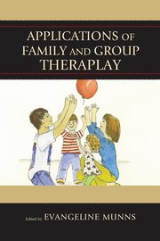 ksiazka tytu: Applications of Family and Group Theraplay autor: 