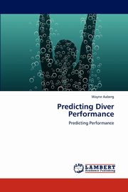 Predicting Diver Performance, Aaberg Wayne