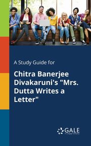 ksiazka tytu: A Study Guide for Chitra Banerjee Divakaruni's 