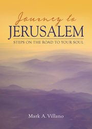 Journey to Jerusalem, Villano Mark A