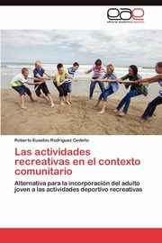 ksiazka tytu: Las Actividades Recreativas En El Contexto Comunitario autor: Rodriguez Cede O. Roberto Eusebio