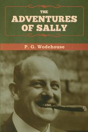 The Adventures of Sally, Wodehouse P.  G.