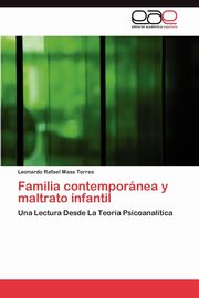 Familia contempornea y maltrato infantil, Mass Torres Leonardo Rafael