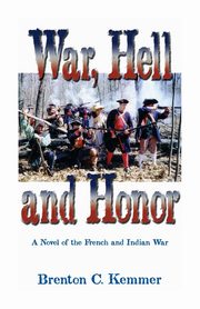 ksiazka tytu: War, Hell and Honor autor: Kemmer Brenton C.