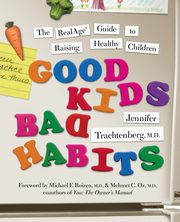 ksiazka tytu: Good Kids, Bad Habits autor: Trachtenberg Jennifer