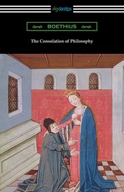 ksiazka tytu: The Consolation of Philosophy autor: Boethius