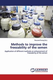 Methods to improve the freezability of the semen, 