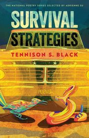 Survival Strategies, Black Tennison  S