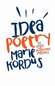 Idea Poetry, Kordus Marie