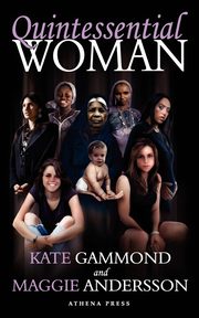 Quintessential Woman, Gammond Kate
