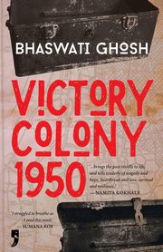 Victory Colony, 1950, Ghosh Bhaswati