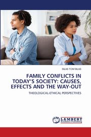 FAMILY CONFLICTS IN TODAY'S SOCIETY, SILAS SILAS TOM