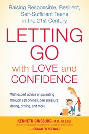 Letting Go with Love and Confidence, Ginsburg Kenneth