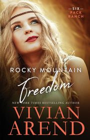Rocky Mountain Freedom, Arend Vivian