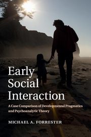 Early Social Interaction, Forrester Michael A.