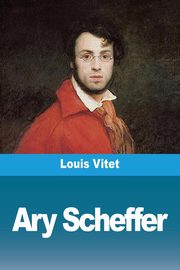 Ary Scheffer, Vitet Louis