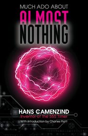 Much Ado About Almost Nothing, Camenzind Hans