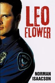 Leo Flower, Isaacson Norman