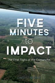 Five Minutes to Impact, Osborne David F.