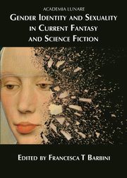 Gender Identity and Sexuality in Current Fantasy and Science Fiction, Butler Hazel