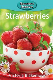 Strawberries, Blakemore Victoria