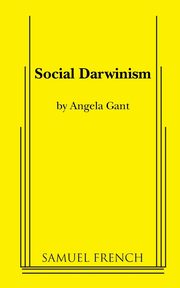 Social Darwinism, Gant Angela