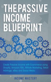 The Passive Income Blueprint, Mastery Income