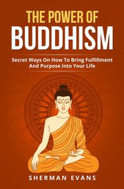 The Power Of Buddhism, Evans Sherman