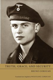 Truth, Grace, and Security, Corduan Bruno