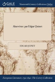 Ahasvrus, Quinet Edgar