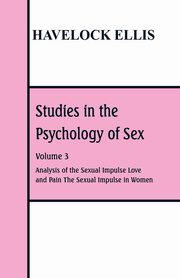 Studies in the Psychology of Sex, Ellis Havelock