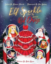Elf Sparkle And The Special Red Dress, Roose Beth