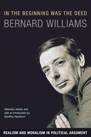 In the Beginning Was the Deed, Williams Bernard