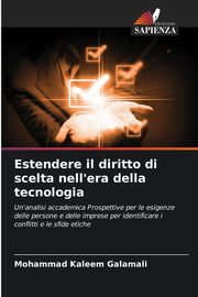 ksiazka tytu: Estendere il diritto di scelta nell'era della tecnologia autor: Galamali Mohammad Kaleem