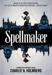 Spellmaker, Holmberg Charlie N.