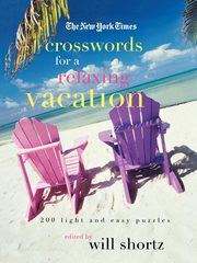 The New York Times Crosswords for a Relaxing Vacation, Shortz Will