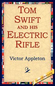 Tom Swift and His Electric Rifle, Appleton Victor II