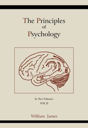 ksiazka tytu: The Principles of Psychology (Vol 2) autor: James William