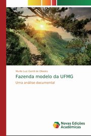 ksiazka tytu: Fazenda modelo da UFMG autor: Oliveira Murilo Luiz Gentil de