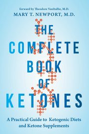 The Complete Book of Ketones, Newport Mary