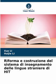 Riforma e costruzione del sistema di insegnamento delle lingue straniere di HIT, Li Xue