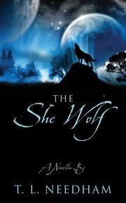 The She Wolf, Needham T. L.