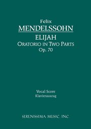 Elijah, Op.70, Mendelssohn Felix