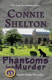 Phantoms Can Be Murder, Shelton Connie