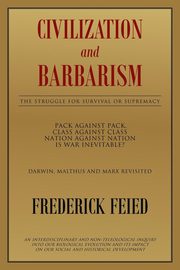 ksiazka tytu: Civilization and Barbarism autor: Feied Frederick