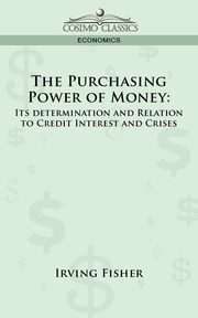 The Purchasing Power of Money, Fisher Irving